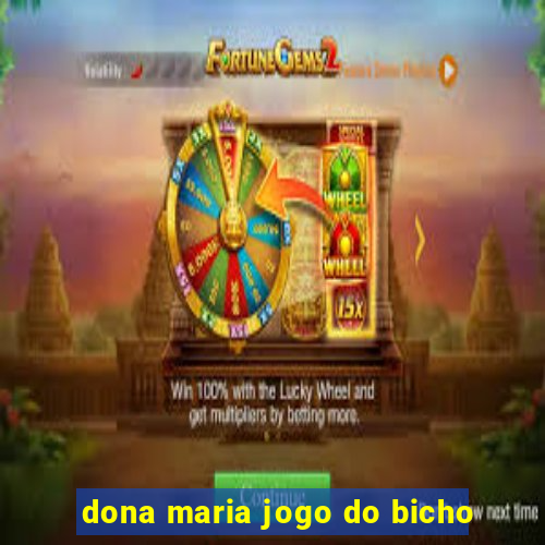 dona maria jogo do bicho